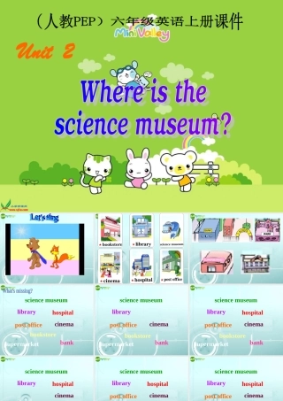 六年级英语上册 Where Is the Science Museum课件 人教PEP