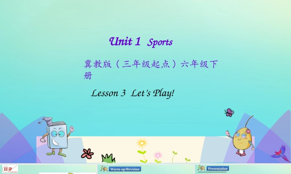 六年级英语下册 Unit 1 Sports Lesson 3 Let’s Play课件 冀教版（三起）-冀教版小学六年级下册英语课件