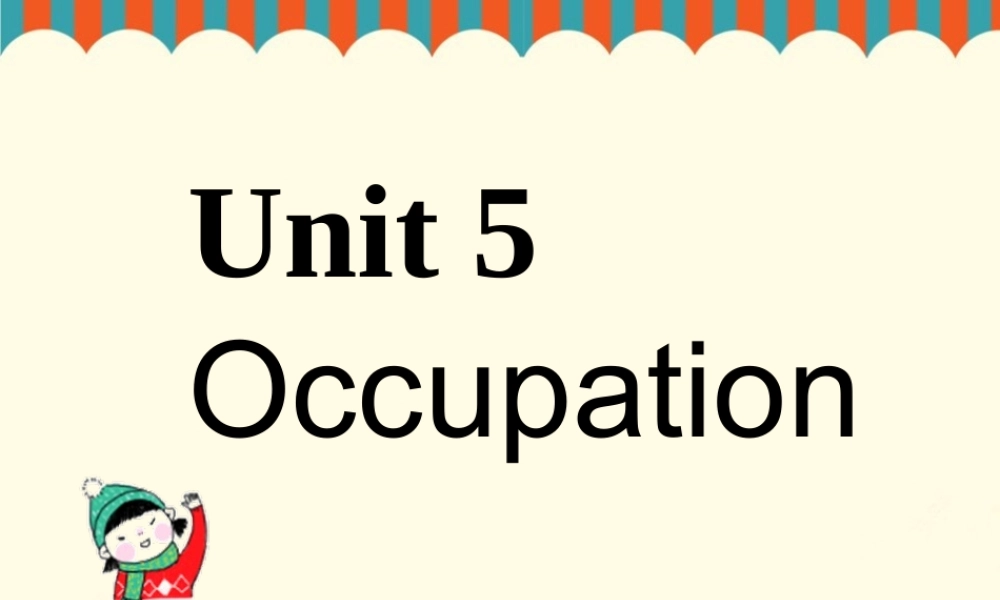 六年级英语下册 Unit 5 Occupation Part B课件1 闽教版（三起）-闽教版小学六年级下册英语课件