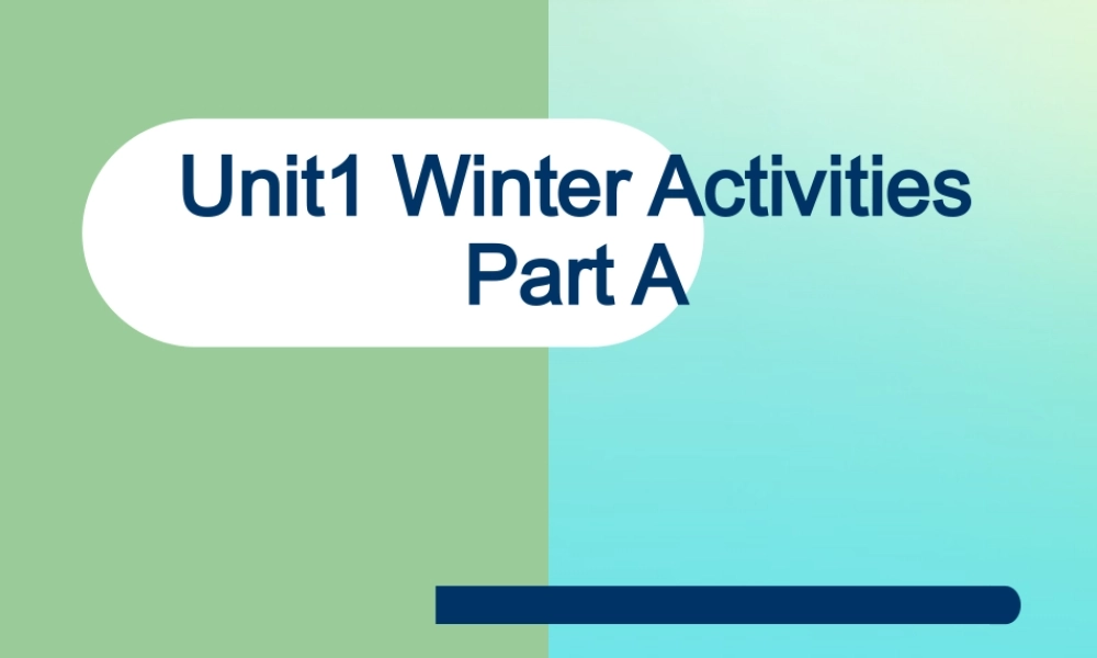 六年级英语下册 Unit 1 Winter Activities Part A课件3 闽教版（三起）-闽教版小学六年级下册英语课件