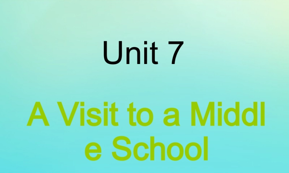 六年级英语下册 Unit 7 A Visit to a Middle School Part A课件2 闽教版（三起）-闽教版小学六年级下册英语课件