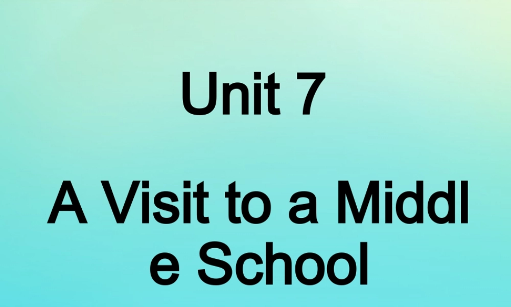 六年级英语下册 Unit 7 A Visit to a Middle School Part B课件2 闽教版（三起）-闽教版小学六年级下册英语课件