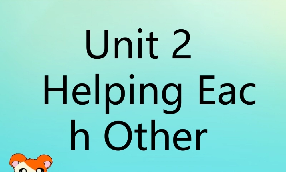 六年级英语下册 Unit 2 Helping Each Other Part B课件2 闽教版（三起）-闽教版小学六年级下册英语课件