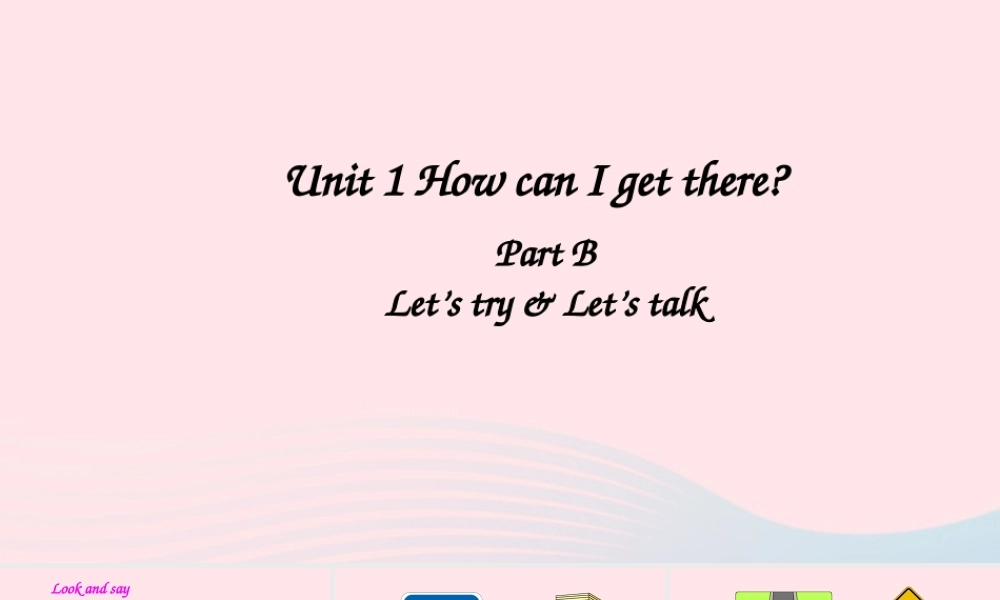 六年级英语上册Unit 1 Part B 第2课时课件