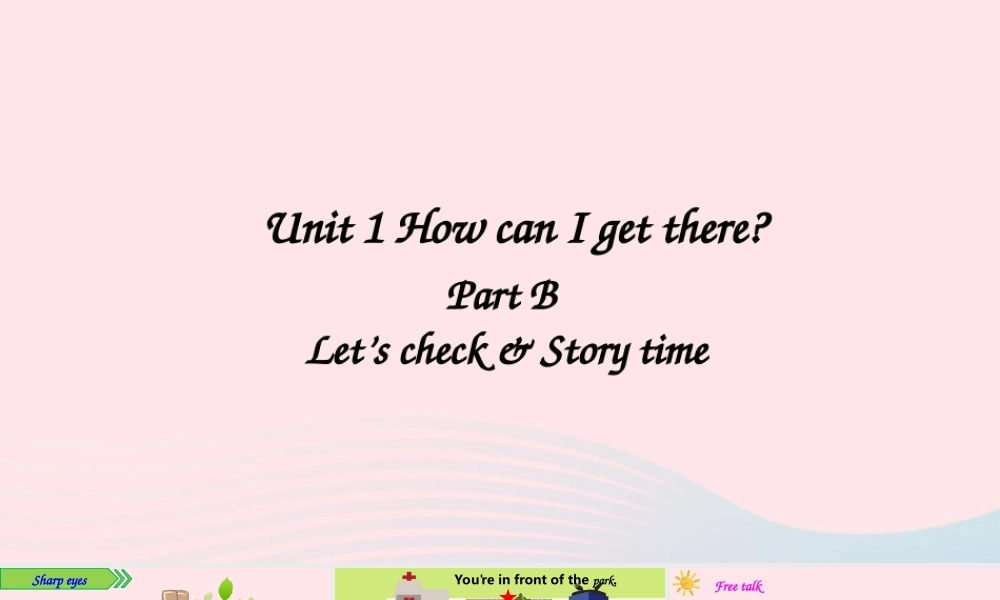 六年级英语上册Unit 1 Part B 第4课时课件