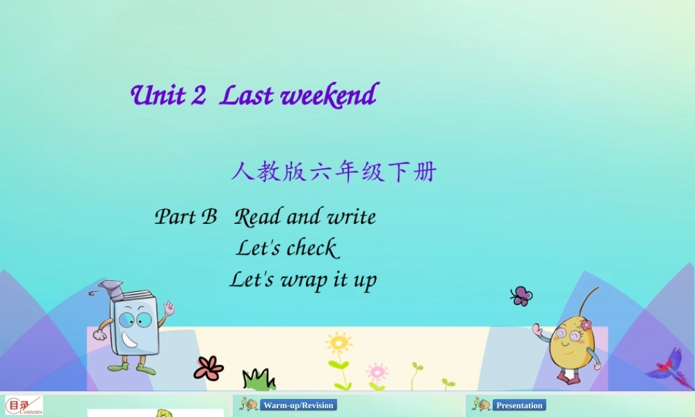 六年级英语下册 Unit 2 Last weekend Part B（第3课时）课件 人教PEP版-人教PEP小学六年级下册英语课件