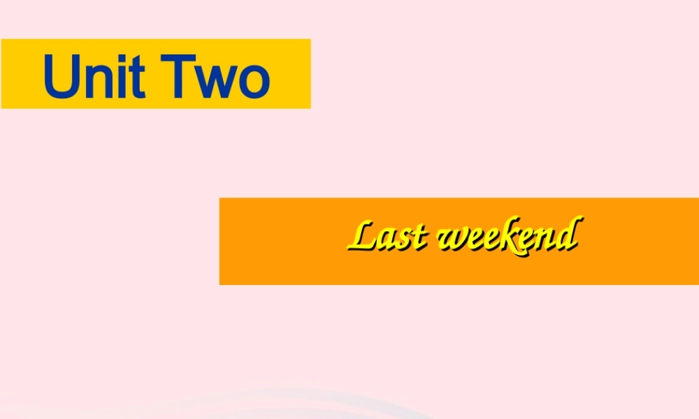 六年级英语下册 Unit 2 Last weekend Part C教学课件 人教PEP版-人教PEP小学六年级下册英语课件