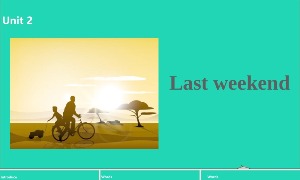 六年级英语下册 Unit 2 Last weekend（第1课时）课件 人教PEP版-人教PEP小学六年级下册英语课件