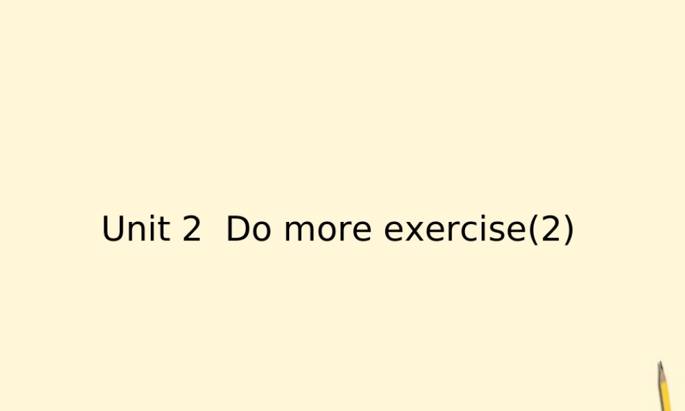 六年级英语下册 unit2(2)课件 苏教牛津版