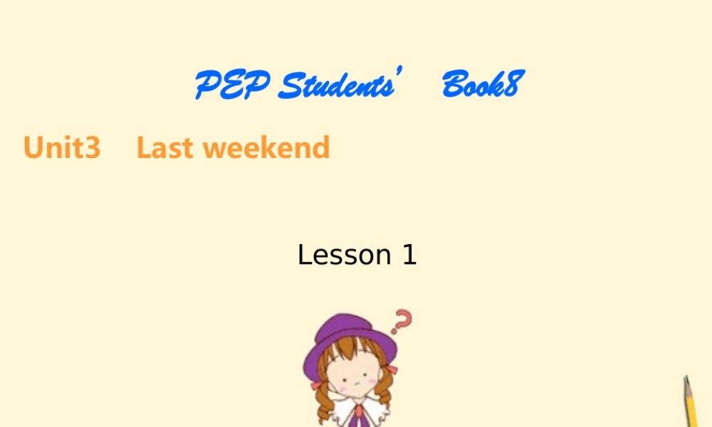 六年级英语下册 unit3 Lesson1课件 人教PEP