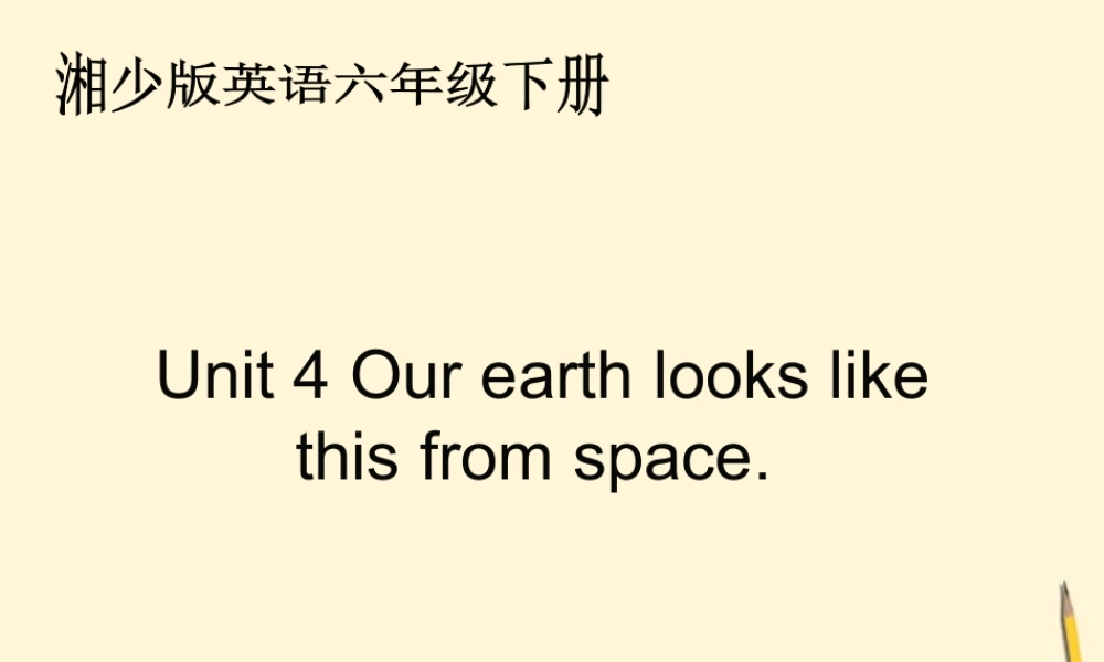 六年级英语下册 unit4课件 湘少版
