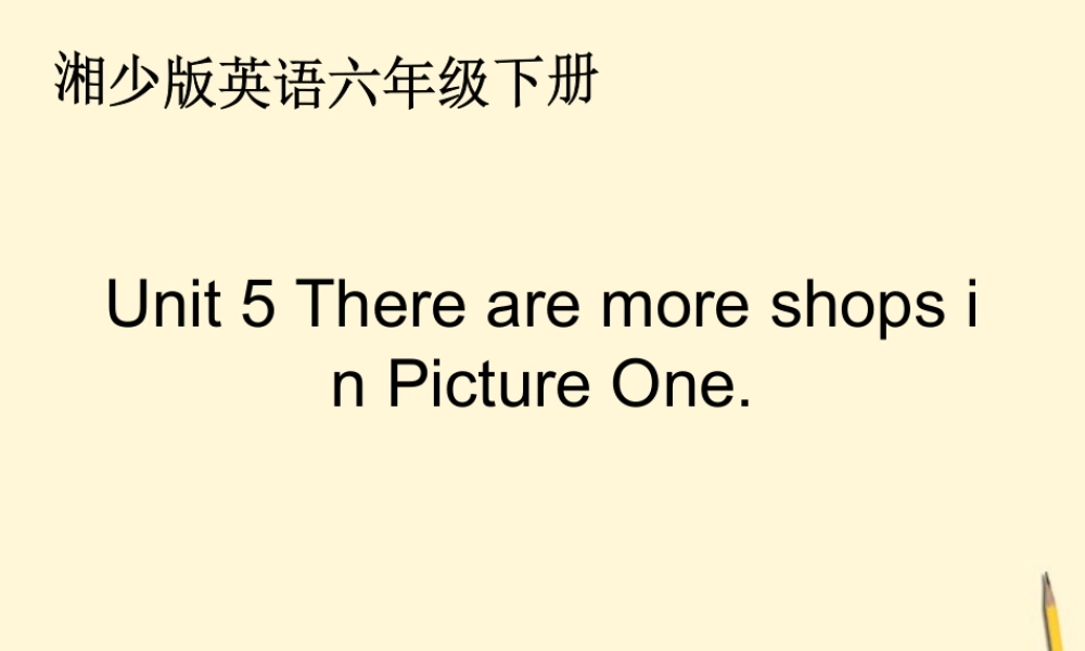 六年级英语下册 unit5课件 湘少版