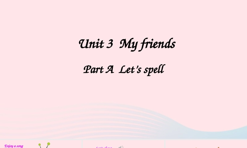 四年级英语上册 Unit 3 My friends Part A 第3课时上课课件+素材 人教PEP