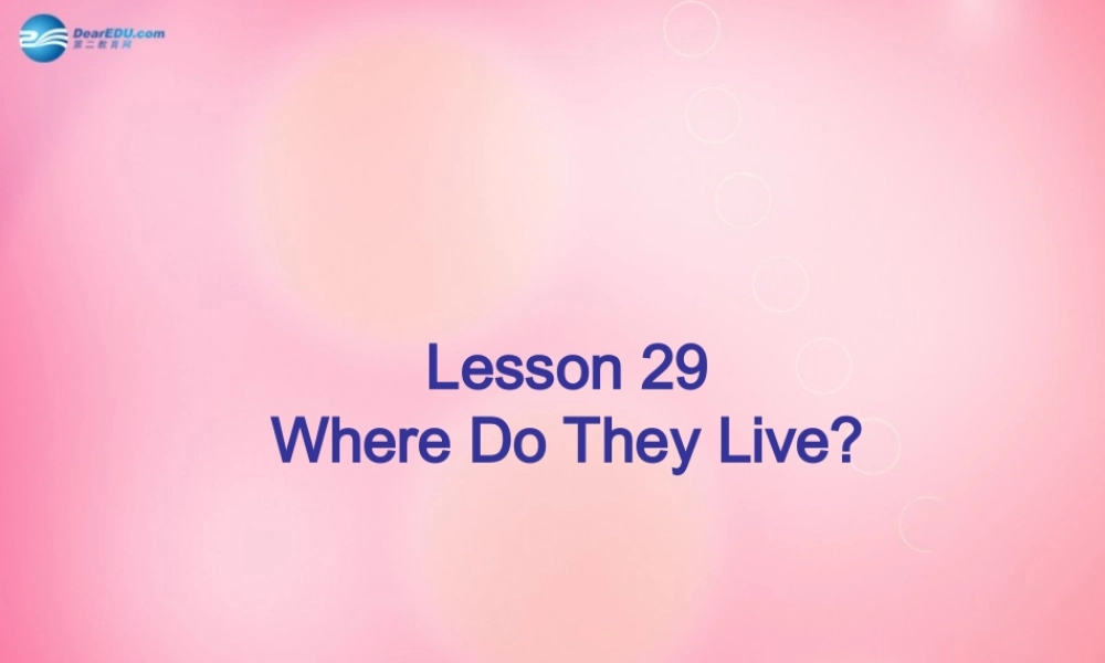 四年级英语上册 Unit 4 Animals at the Zoo lessson29 Where do they live课件 冀教版（三起）-冀教版小学四年级上册英语课件