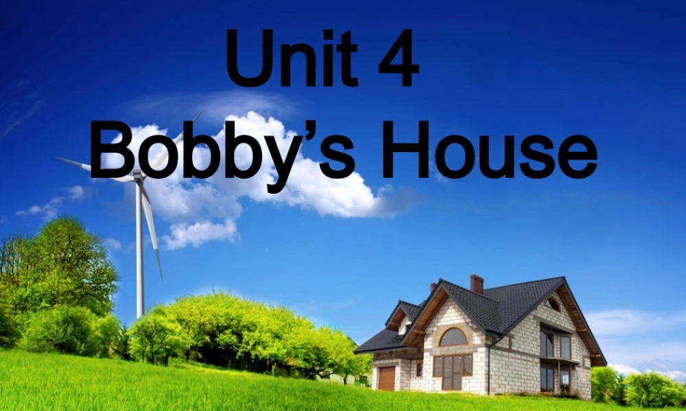 四年级英语上册 Unit 4 Bobby’s House课件1 北师大版（三起）-北师大版小学四年级上册英语课件