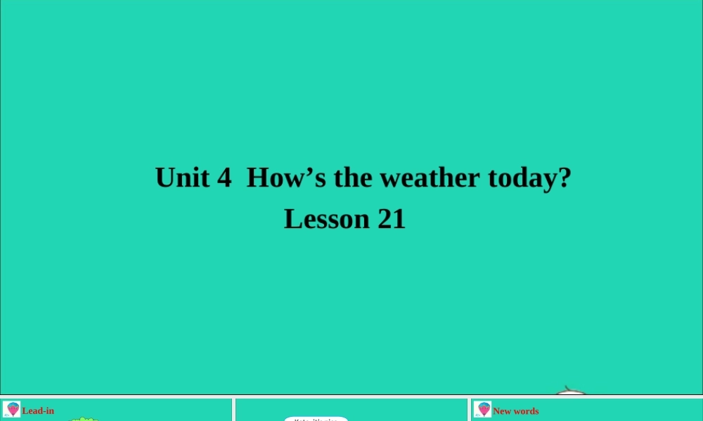 四年级英语上册 Unit 4 How's the weather today Lesson 21课件+素材 人教精通版（三起）