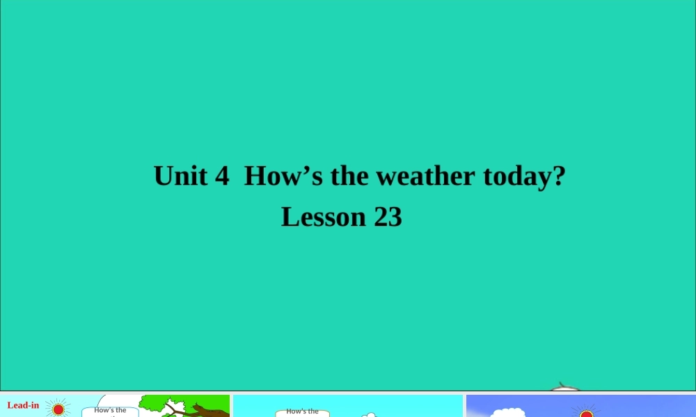 四年级英语上册 Unit 4 How's the weather today Lesson 23课件+素材 人教精通版（三起）