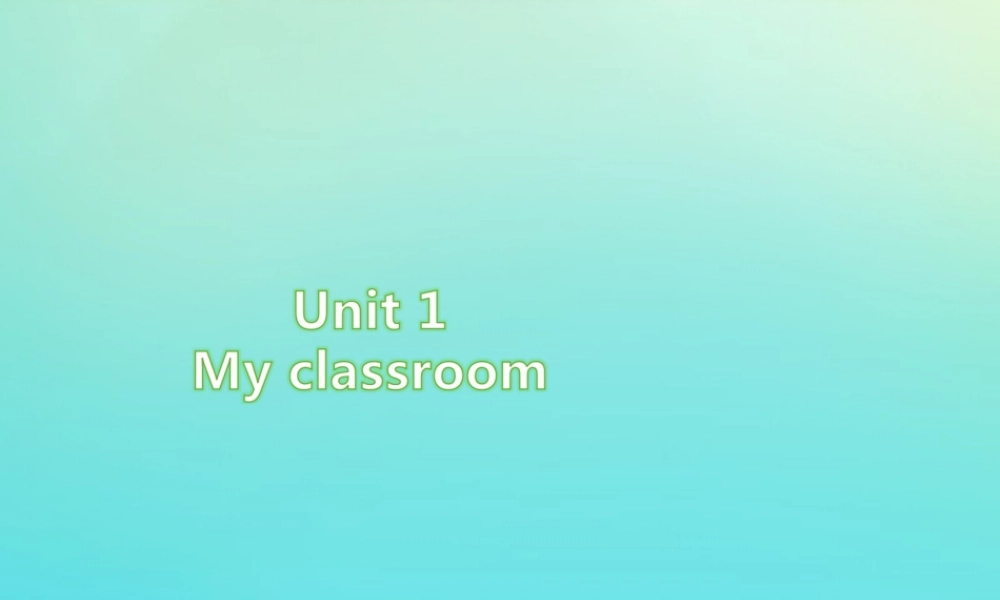 四年级英语上册 Unit 1 My classroom Part A（第2课时）练习课件 人教PEP版-人教PEP小学四年级上册英语课件