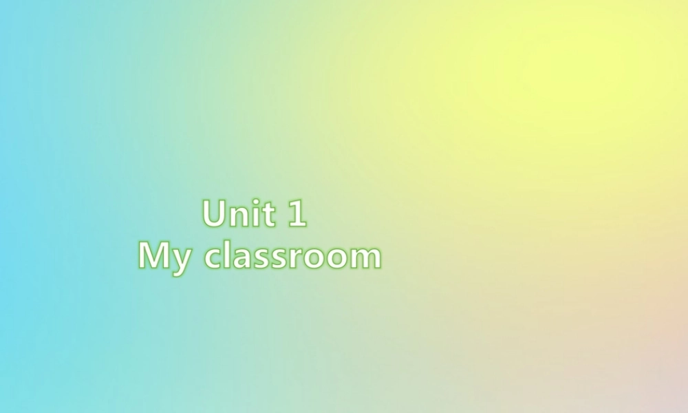 四年级英语上册 Unit 1 My classroom Part A（第3课时）练习课件 人教PEP版-人教PEP小学四年级上册英语课件
