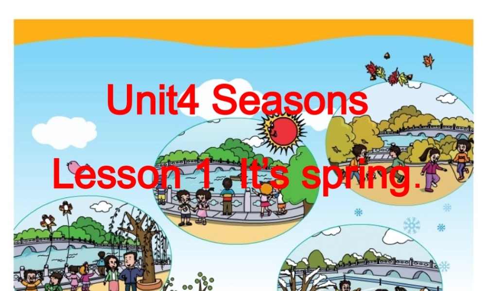 四年级英语上册 Unit 4 Lesson 1 It’s spring课件 鲁科版-鲁科版小学四年级上册英语课件