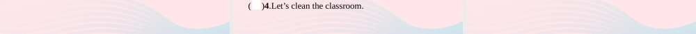 四年级英语上册 Unit 1 My classroom Part B（1）Let’s talk Let’s play作业课件 人教PEP-人教PEP小学四年级上册英语课件