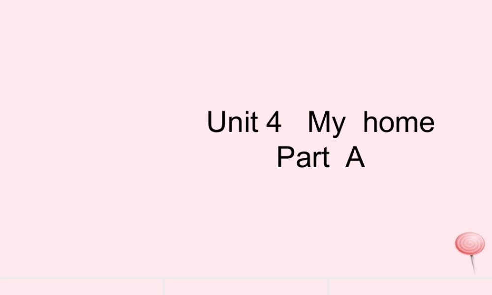 四年级英语上册 Unit 4 My home Part A习题课件1 人教PEP版-人教PEP小学四年级上册英语课件