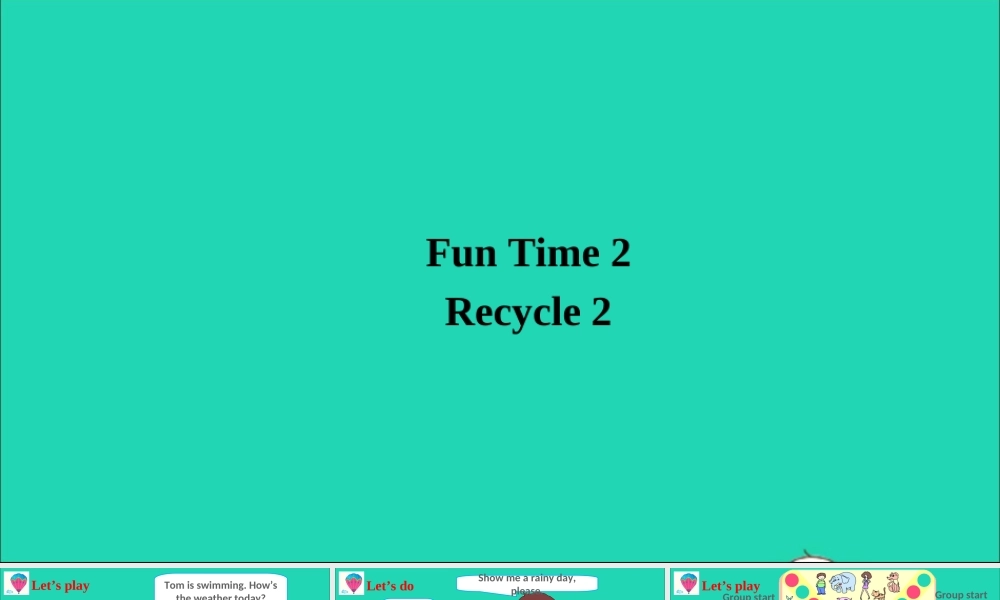四年级英语上册 Fun Time 2（Recycle 2）课件 人教精通版（三起）-人教版小学四年级上册英语课件