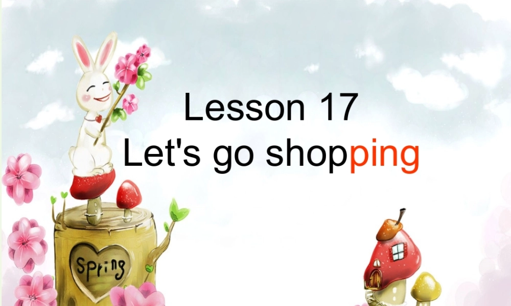 四年级英语上册 lesson 17 Let’s Go Shopping课件 冀教版（一起）-冀教版小学四年级上册英语课件