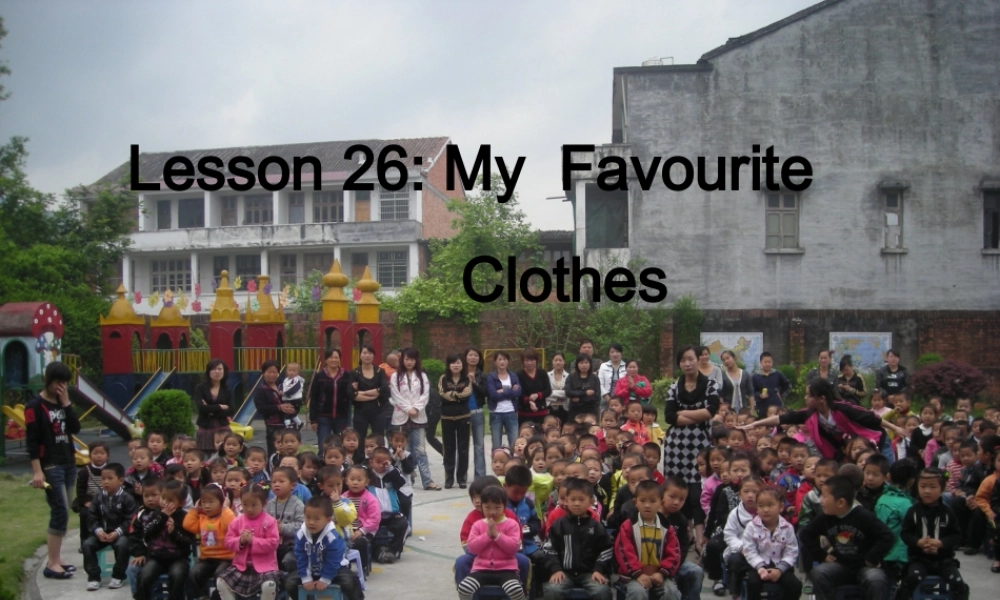 四年级英语上册 Lesson 26 My Favourite Clothes课件 冀教版（一起）-冀教版小学四年级上册英语课件