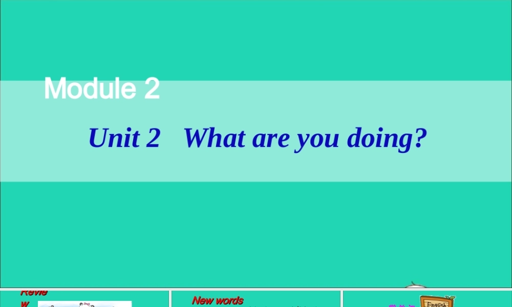 四年级英语上册 Module 2 Unit 2 What are you doing课件+素材 外研版（三起）