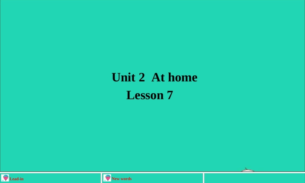 四年级英语上册 Unit 2 At Home Lesson 7 Homework课件+素材 冀教版（三起）