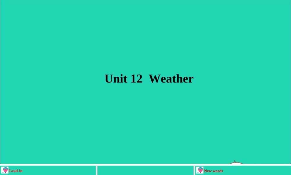 四年级英语上册 Module 4 The world aroun Unit 12 Weather课件+素材 沪教牛津版（三起）