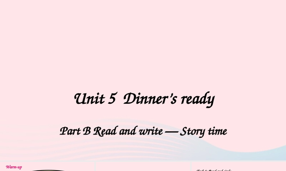 四年级英语上册 Unit 5 Dinner is ready Part B 第3课时备用课件+素材 人教PEP