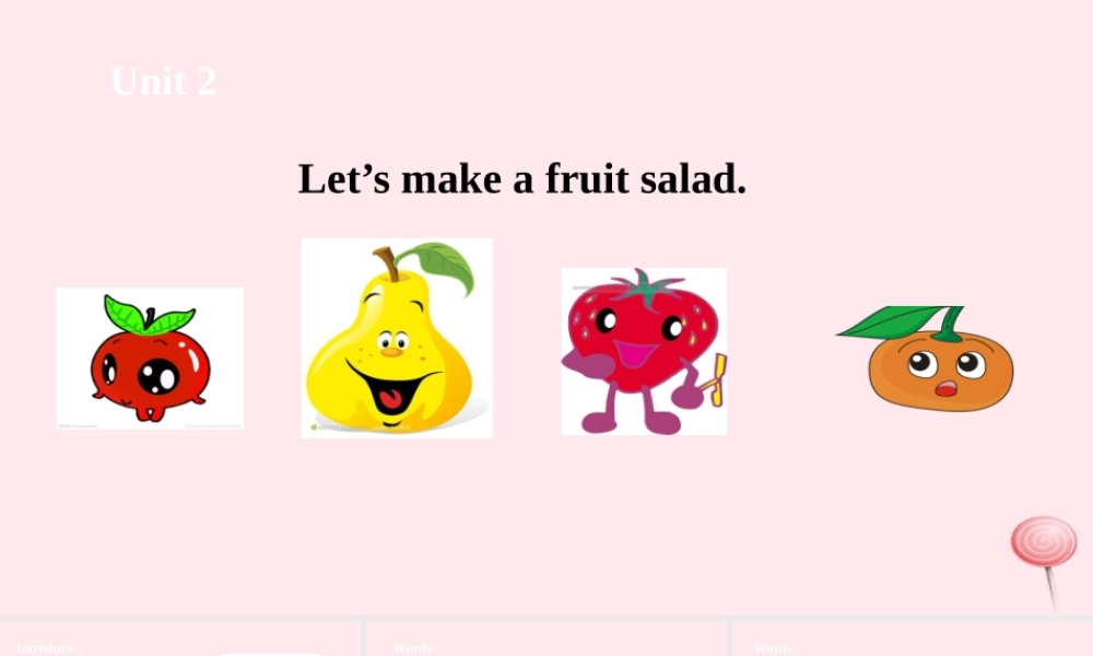 四年级英语上册 Unit 2 Let's make a fruit salad课件1 （新版）牛津版-（新版）牛津版小学四年级上册英语课件