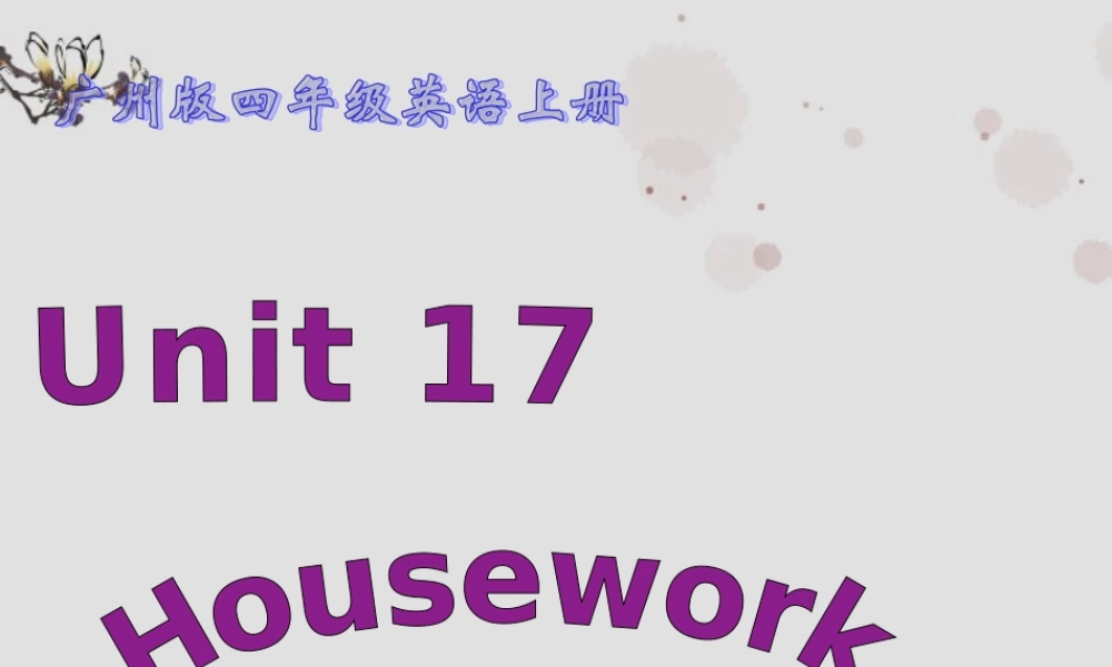 四年级英语上册 Module 6 Unit 17(2)课件 广州版