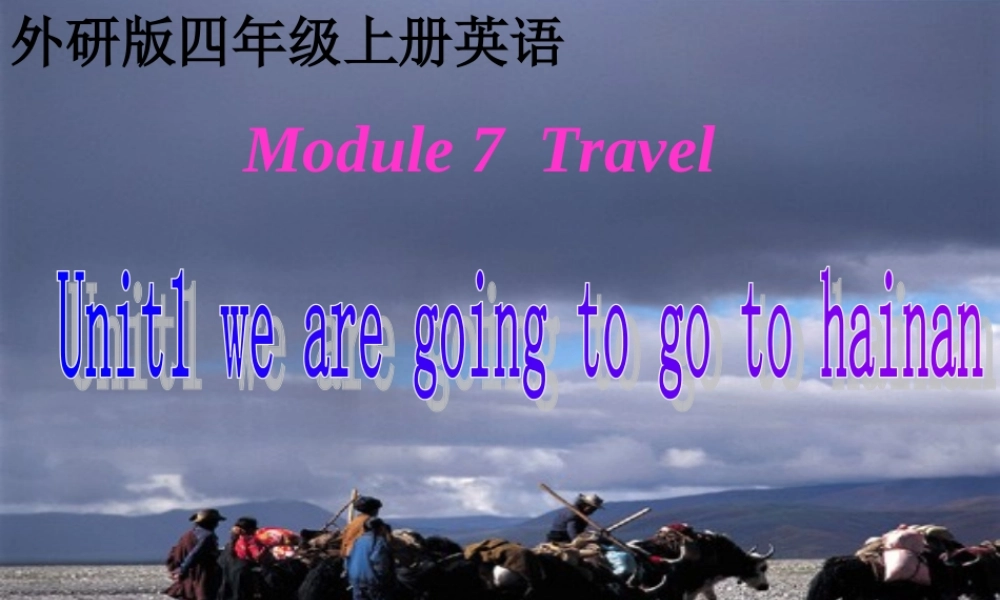 四年级英语上册 Module 7 Unit 1(2)课件 外研版