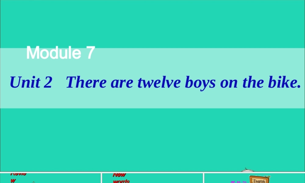 四年级英语上册 Module 7 Unit 2 There are twelve boys on the bike课件+素材 外研版（三起）