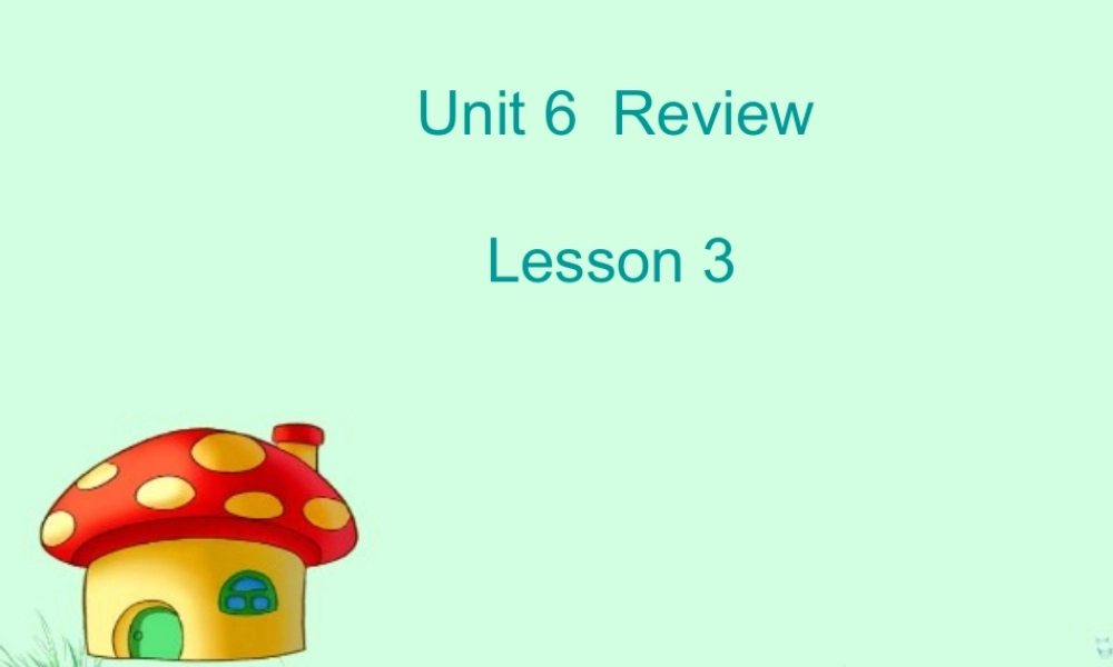 四年级英语上册 Unit 6 review课件 北师大版（一起）-北师大版小学四年级上册英语课件