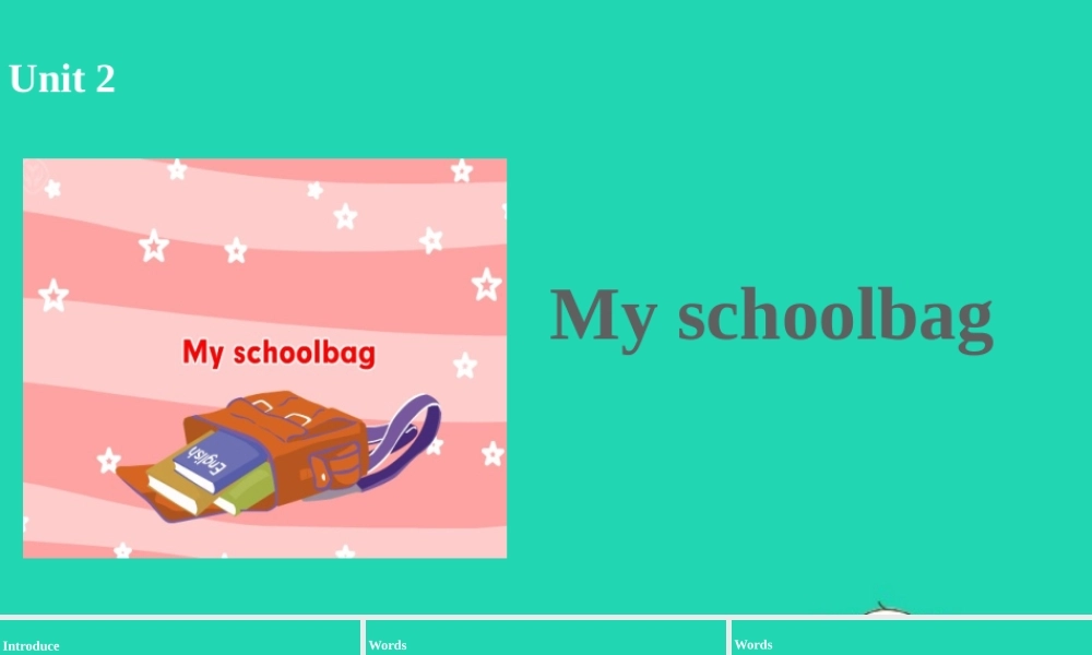 四年级英语上册 Unit 2 My schoolbag（第2课时）课件 人教PEP版-人教PE级上册英语课件