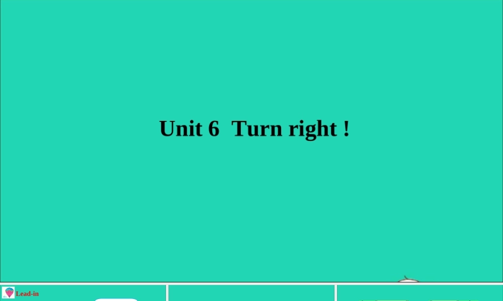四年级英语上册 Unit 6 Turn right课件+素材 湘少版