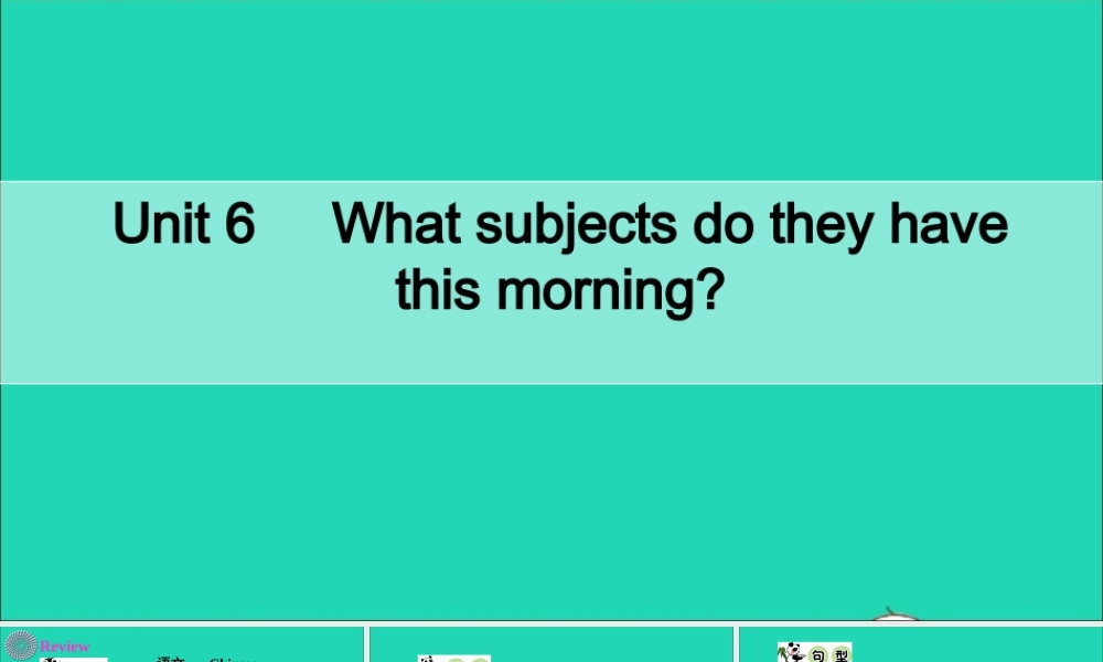 四年级英语上册 Unit 6 What Subjects Do They Have This Morning Part C课件+素材 陕旅版（三起）