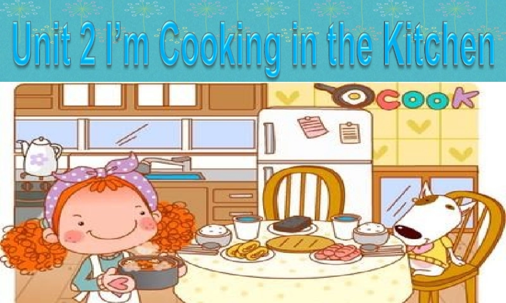 四年级英语下册 Unit 2 I'm Cooking in the Kitchen课件4 陕旅版-陕旅版小学四年级下册英语课件