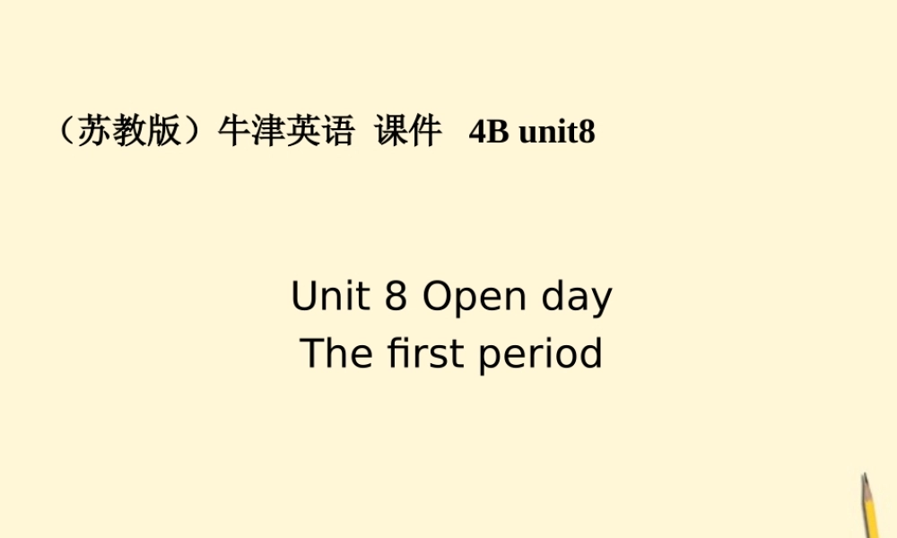 四年级英语下册 4B unit8(1)课件 苏教牛津版