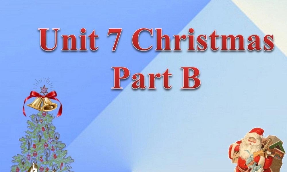 四年级英语上册 Unit 7 Christmas Part B课件 （新版）闽教版-闽教版小学四年级上册英语课件