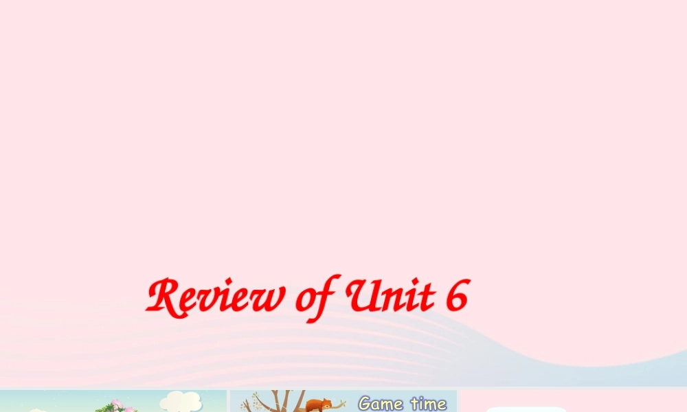 四年级英语上册 Review of Unit 6课件 人教PEP-人教PEP小学四年级上册英语课件