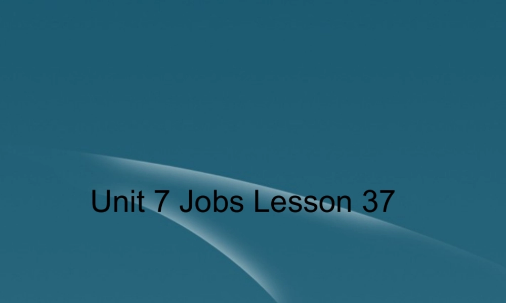 四年级英语上册 Unit 7 lesson 37(3)课件 人教新起点