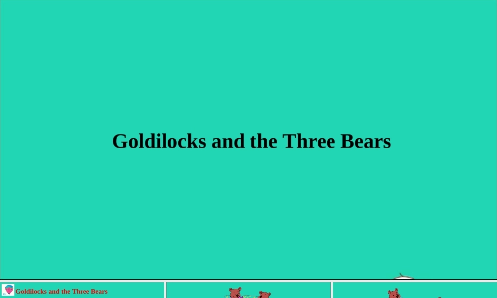 四年级英语上册 Stories（Goldilocks and the Three Bears）课件+素材 冀教版（三起）