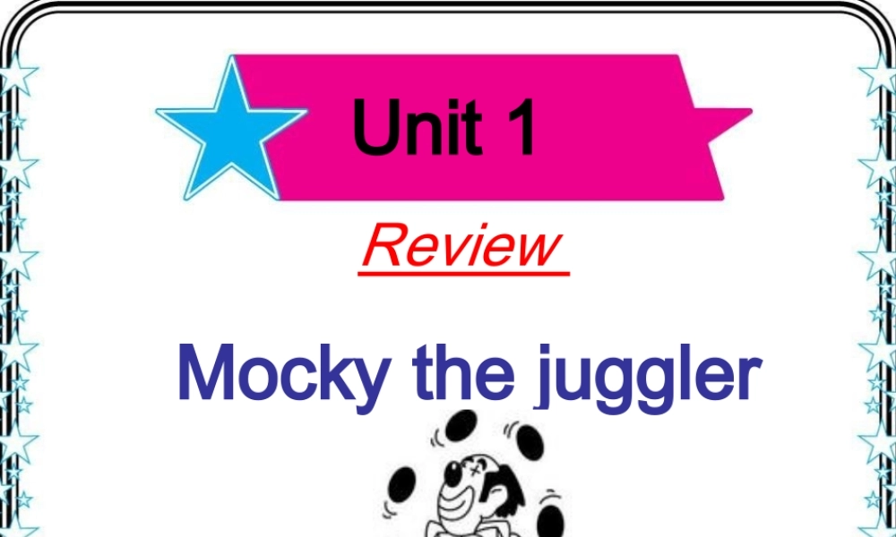 四年级英语上册 Unit 1 mocky the juggler课件5 北师大版（一起）-北师大版小学四年级上册英语课件