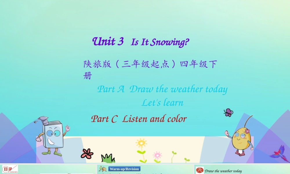 四年级英语下册 Unit 3 Is It Snowing（第1课时）课件 陕旅版（三起）-陕旅版小学四年级下册英语课件