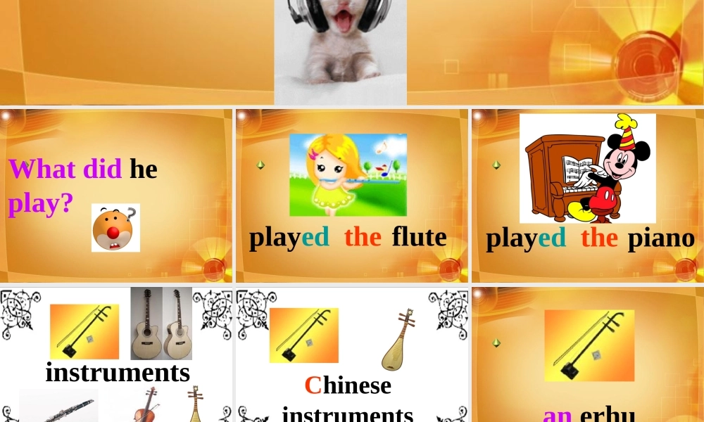 四年级英语下册 Module 4 unit 1 dad played the erhu课件2 外研版（一起）-外研版小学四年级下册英语课件